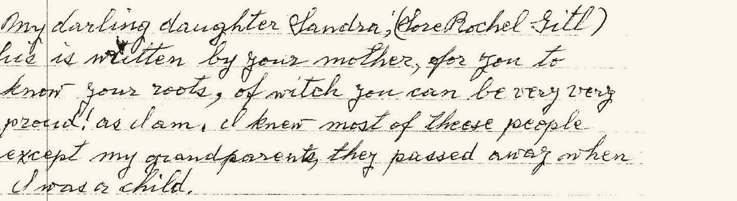 Six lines from page 1, top of Esther's letter: 'My darling daughter Sandra, (Sore Rochel Gitl) — his is written by your mother, for you to know your roots, of witch you can be very very proud! as I am. I knew most of these people except my grandparents, they passed away when I was a child.'